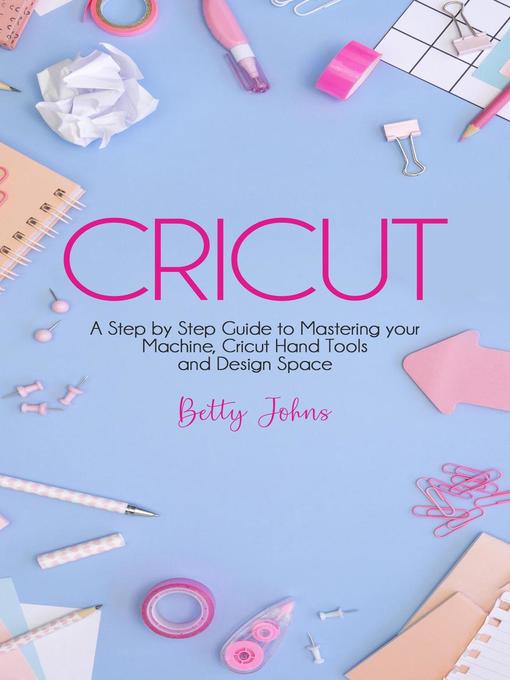 Title details for CRICUT by Betty Johns - Available